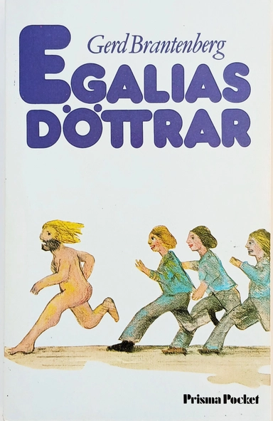 Egalias döttrar; Gerd Brantenberg; 1986