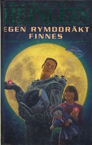 Egen rymddräkt finnes; Robert A. Heinlein; 1993