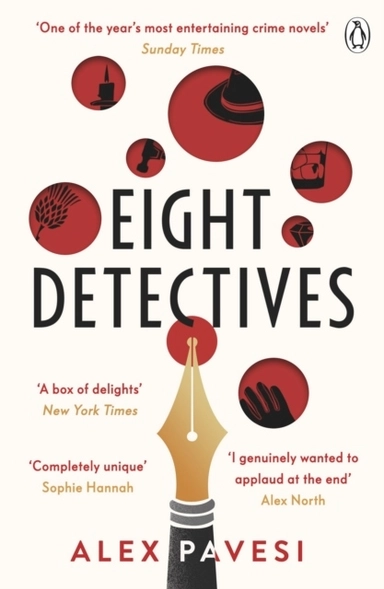 Eight Detectives - The Sunday Times Crime Book of the Month; Alex Pavesi; 2021
