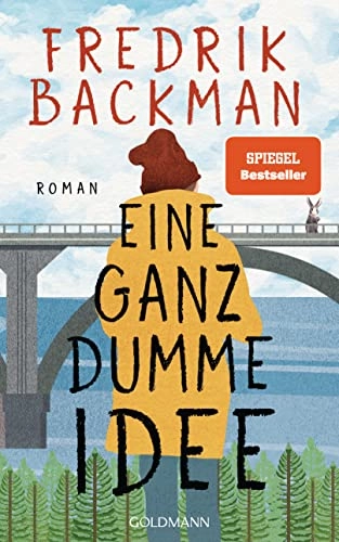 Eine ganz dumme Idee : Roman