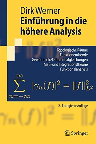 Einführung in die höhere Analysis; Dirk Werner; 2009
