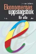 Ekonomernas uppslagsbok - för alla; Christer Wallentin; 2006