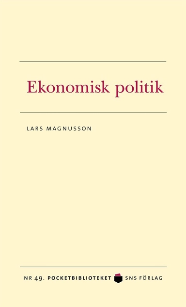 Ekonomisk politik; Lars Magnusson; 2011