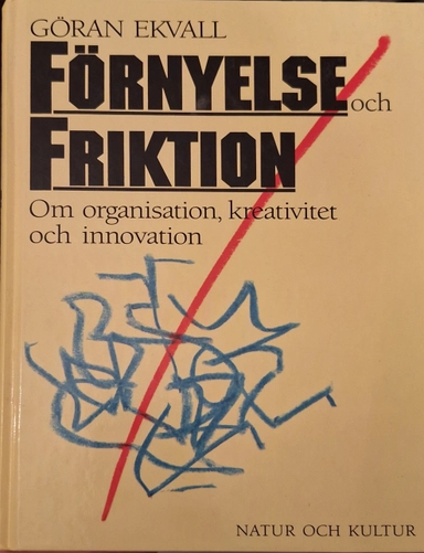 Ekvall/Förnyelse och friktion; Ekvall; 1988
