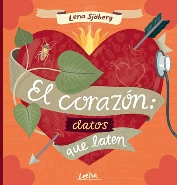 El corazón : datos que laten