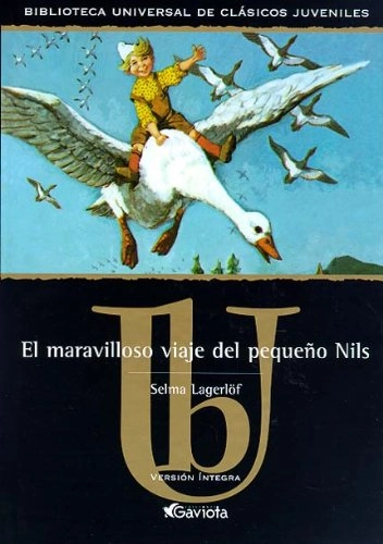 El maravilloso viaje del pequeño Nils; Selma Lagerlöf; 2001