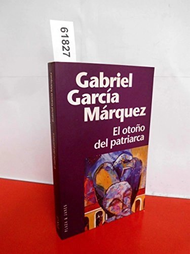 El otoño del patriarca; Gabriel García Márquez; 1999