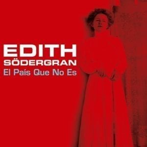 El país que no es; Edith Södergran; 2009