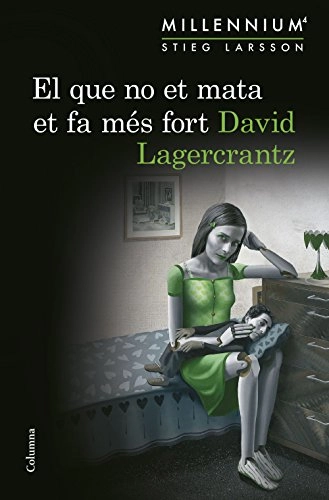 El que no et mata et fa més fort