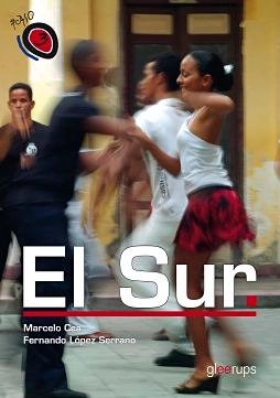 El Sur paso 3 allt-i-ett-bok; Marcelo Cea, Fernando López Serrano; 2010