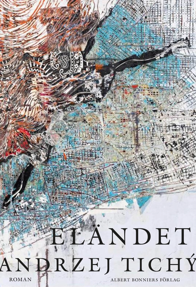 Eländet; Andrzej Tichý; 2016