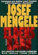 Eldens barn : sanningen om doktor Josef Mengele och tvillingarna i Auschwit; Lucette Matalon Lagnado; 1995