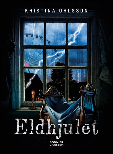 Eldhjulet; Kristina Ohlsson; 2023