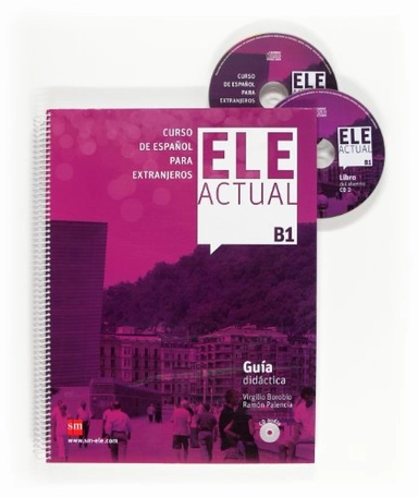 ELE actual: B1 : curso de español para extranjeros. Guía didáctica; Virgilio Borobio