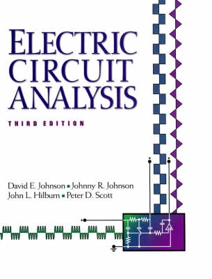 Electric Circuit Analysis; David Johnson; 1997