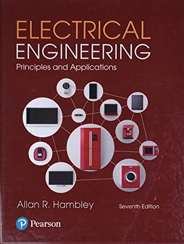 Electrical engineering : principles and applications; Allan R. Hambley; 2018