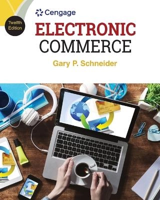 Electronic commerce; Gary P. Schneider; 2016