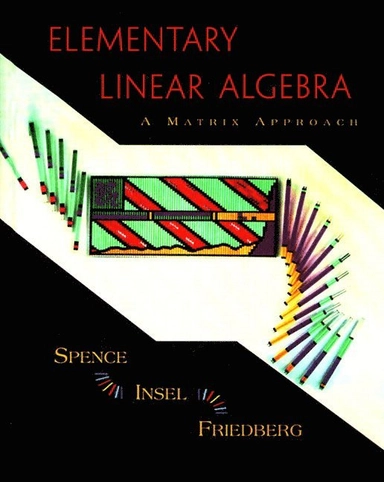 Elementary linear algebra : a matrix approach