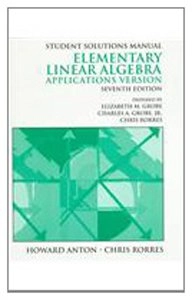 Elementary Linear Algebra - applications version - Students solutions manual