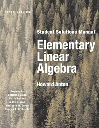 Elementary Linear Algebra, Student Solutions Manual, 8th Edition Update
