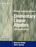 Elementary Linear Algebra with Applications, Student Solutions Manual, 9th