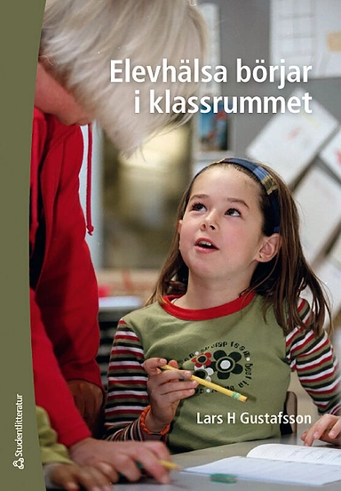 Elevhälsa börjar i klassrummet