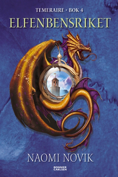 Elfenbensriket; Naomi Novik; 2009