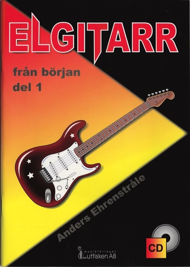 Elgitarr från början. Del 1; Anders Ehrenstråle; 2005