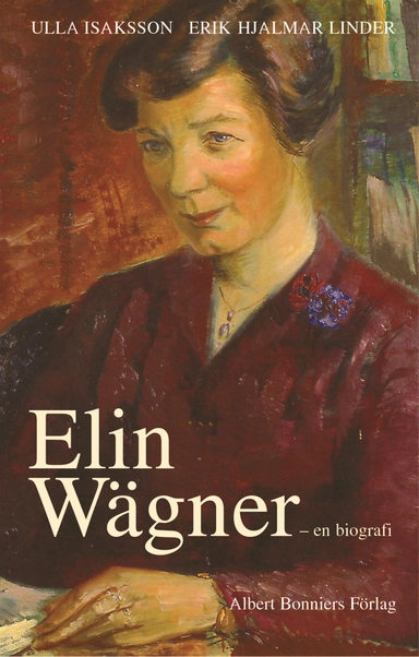 Elin Wägner; Ulla Isaksson, Erik Hjalmar Linder; 2003