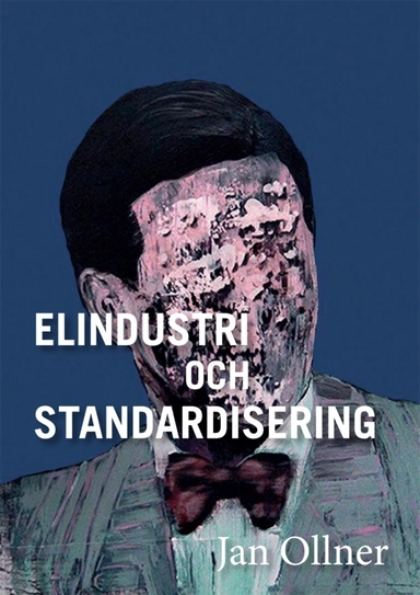 Elindustri och standardisering; Jan Ollner; 2016