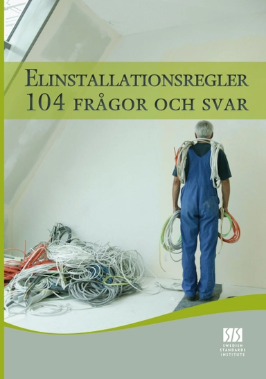 Elinstallationsregler : 104 frågor och svar; Mats Jonsson; 2009