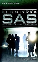Elitstyrka SAS : från ökenkrigare till ghost force; Ken Connor; 2003