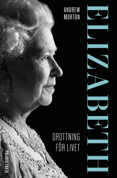 Elizabeth : drottning för livet; Andrew Morton; 2022