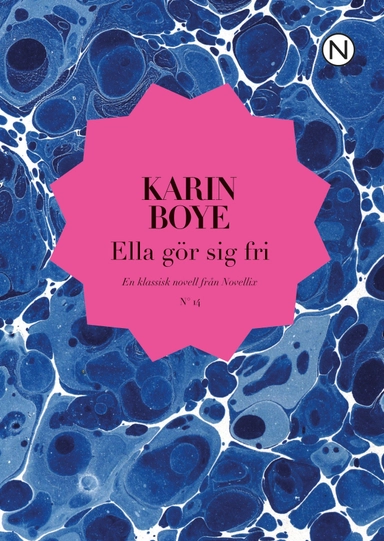 Ella gör sig fri; Karin Boye; 2012