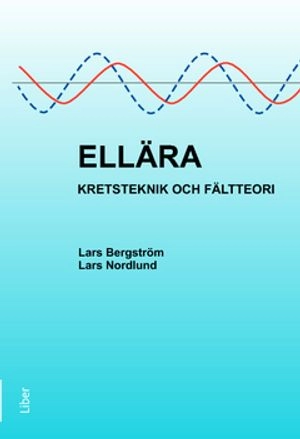 Ellära : kretsteknik och fältteori