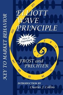Elliott Wave Principle: Key to Market Behavior; A. J. Frost; 2000