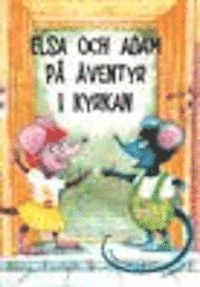 Elsa och Adam på äventyr i kyrkan