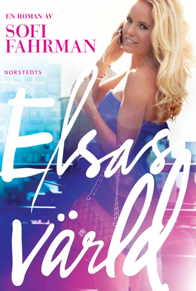 Elsas värld; Sofi Fahrman; 2010