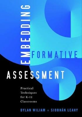 Embedding formative assessment: practical techniques for K-12 classrooms