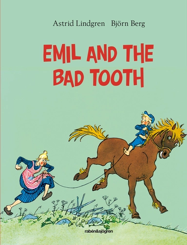 Emil and the bad tooth; Astrid Lindgren; 2016
