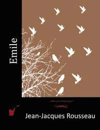 Emile; Jean-Jacques Rousseau