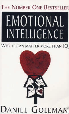 Emotional intelligence - why it can matter more than iq; Daniel Goleman; 1996