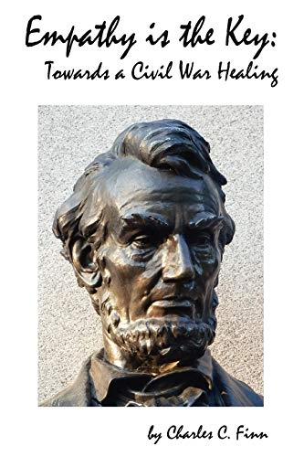 Empathy Is the Key: Towards a Civil War Healing; Charles C. Finn; 2009