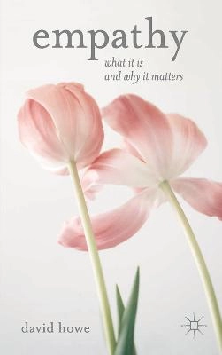 Empathy : what it is and why it matters