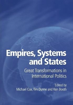 Empires, systems and states : great transformations in international politics