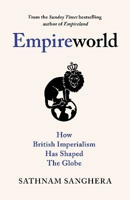Empireworld; Sathnam Sanghera; 2024