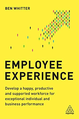 Employee Experience; Ben Whitter, Josh Bersin; 2019