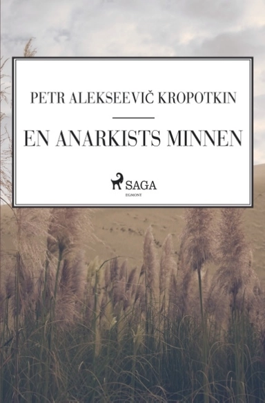 En anarkists minnen; Petr Alekseevic Kropotkin; 2018
