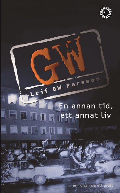 En annan tid, ett annat liv; Leif G. W. Persson; 2008