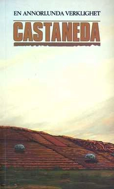 En annorlunda verklighet; Carlos Castaneda; 1986